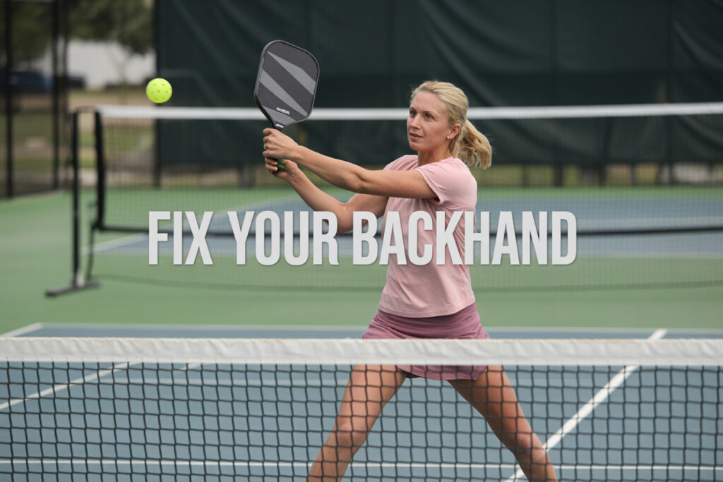 How to Fix Your Backhand: Stop Making These 3 Mistakes